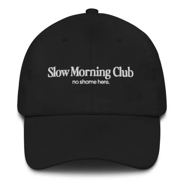 Slow Morning Club (white text) - Hat