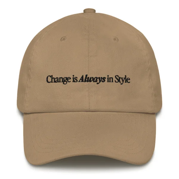 Change is Always in Style (black text) - Hat