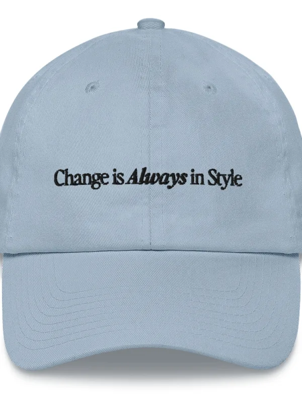 Change is Always in Style (black text) - Hat - Image 4